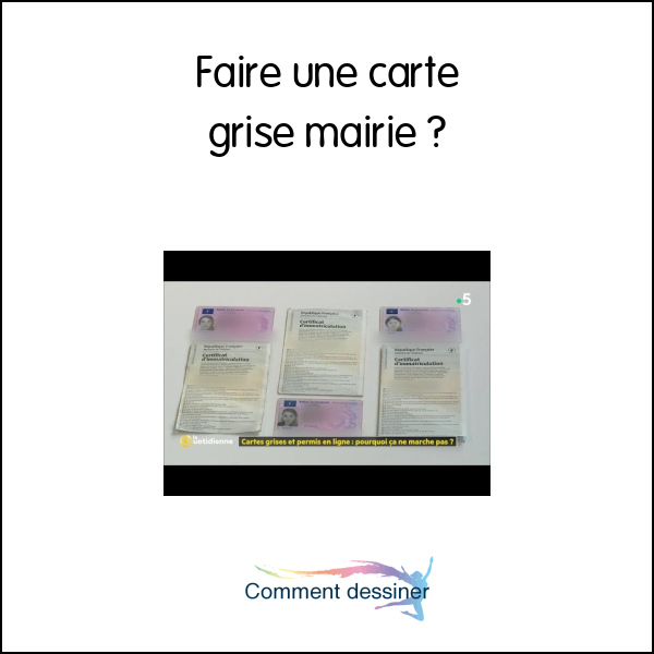 Faire une carte grise mairie